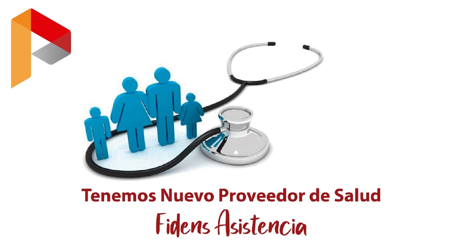 Tenemos Nuevo Proveedor de Salud - Fidens Asistencia