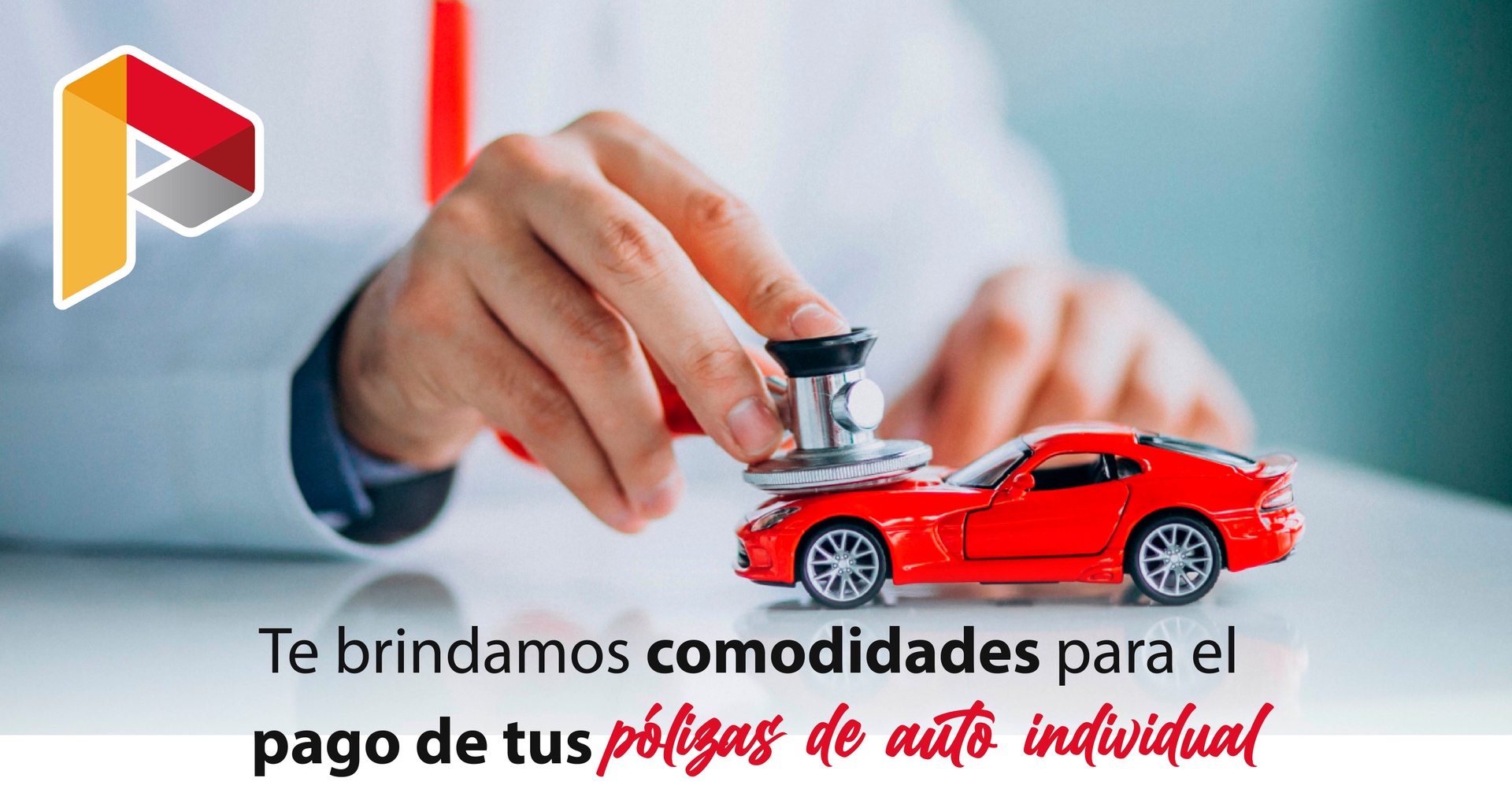 Te brindamos comodidades para el pago de tus pólizas de auto individual