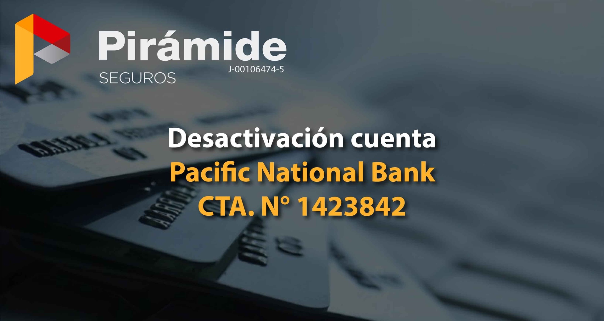 Desactivación Cuenta Pacific National Bank