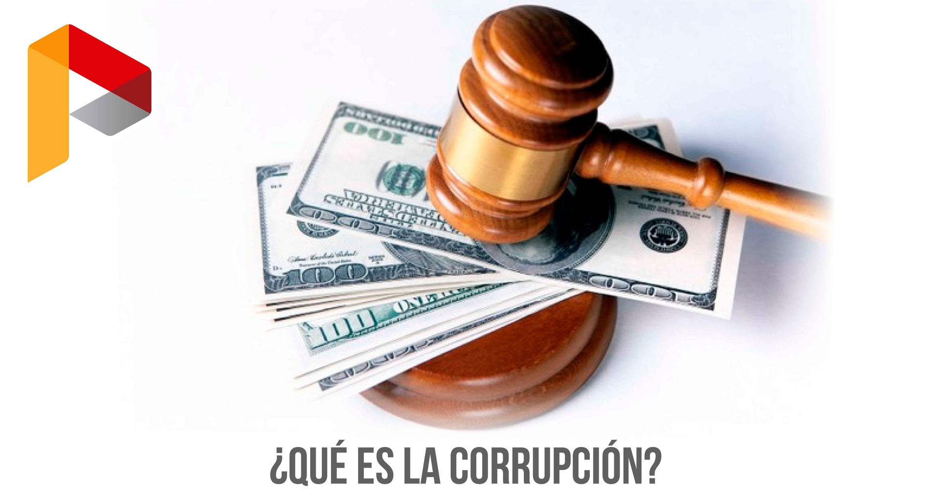 Martes de prevención - ¿Qué es la corrupción?