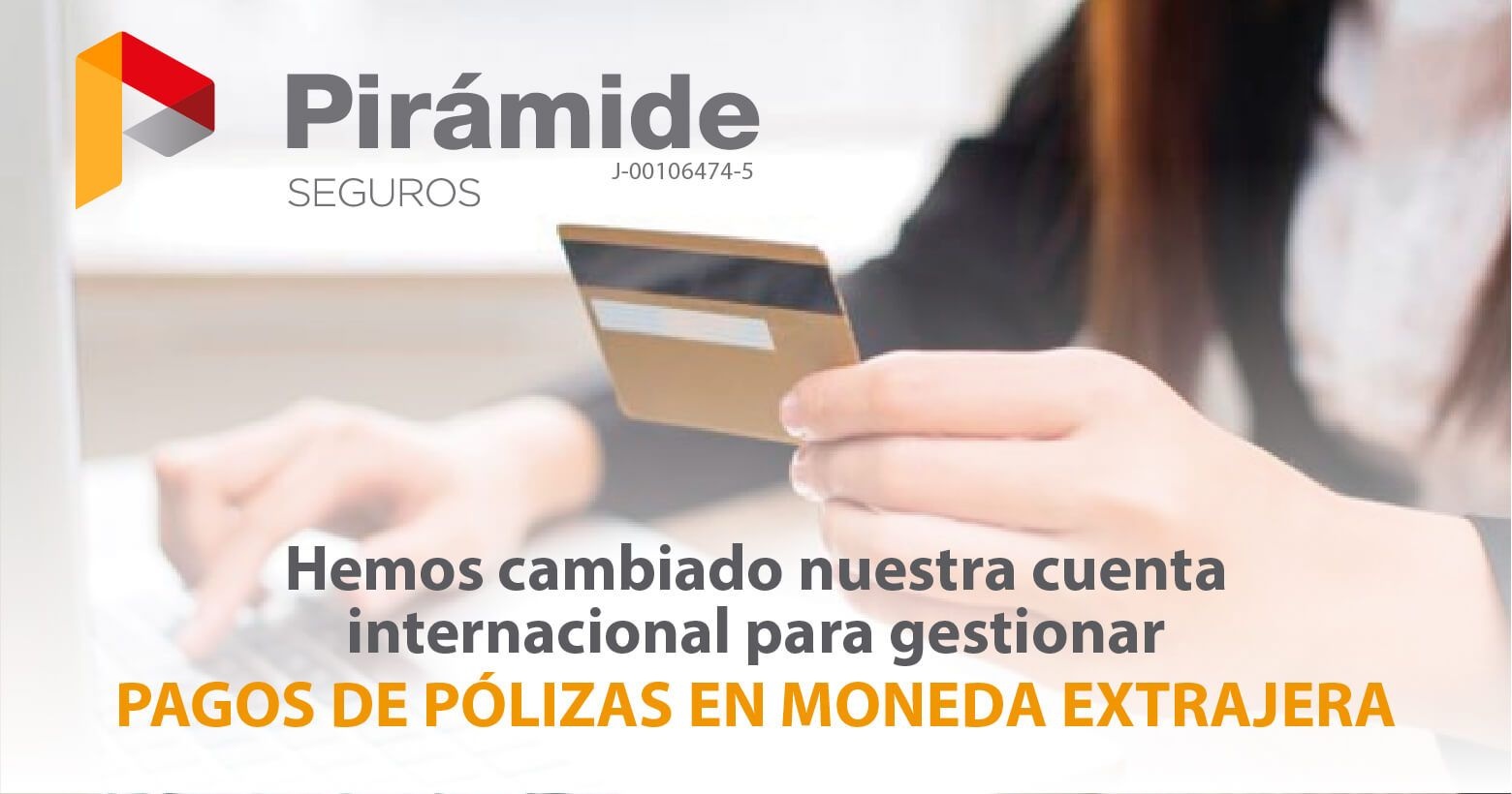 Pagos de Pólizas en Moneda Extranjera